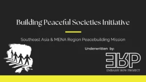 Read more about the article Building Peaceful Societies Initiative: Southeast Asia & MENA Region